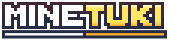 MineTUKI